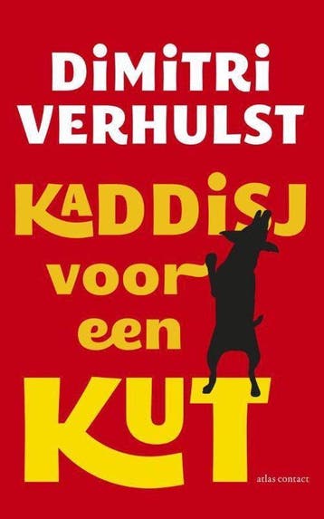 9789025447151 Kaddisj voor een kut | Tweedehands, Verzenden, Zo goed als nieuw, Dimitri Verhulst