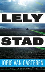 Lelystad 9789044659979 Joris van Casteren, Verzenden, Gelezen, Joris van Casteren