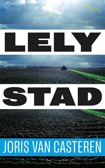 Lelystad 9789044659979 Joris van Casteren, Boeken, Literatuur, Gelezen, Verzenden