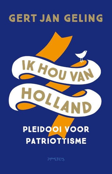 Ik hou van Holland - Gert Jan Geling 9789044643831, Verzenden, Zo goed als nieuw, Gert Jan Geling