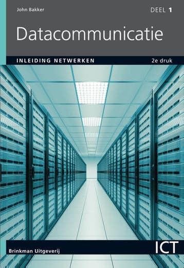 Datacommunicatie / 1 Inleiding netwerken / MBO ICT, Verzenden, Gelezen, John Bakker