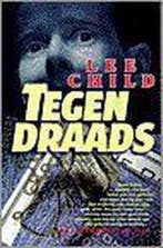 Tegendraads / Jack Reacher 9789024534821 Lee Child, Boeken, Thrillers, Verzenden, Gelezen, Lee Child