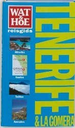 Tenerife & La Gomera / Wat & Hoe reisgids 9789021536958, Boeken, Reisgidsen, Verzenden, Gelezen, Damien Simonis