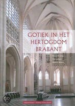 Gotiek in het hertogdom Brabant 9789042922754, Boeken, Verzenden, Zo goed als nieuw, Krista De Jonge