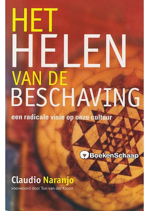 Het helen van de beschaving Claudio Naranjo, Boeken, Esoterie en Spiritualiteit, Gelezen, Verzenden