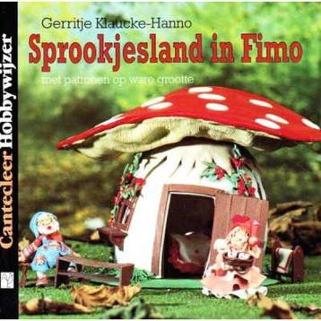 Sprookjesland in Fimo - Hanno, Verzenden, Gelezen