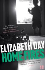 Home Fires 9780008221737 Elizabeth Day, Verzenden, Zo goed als nieuw, Elizabeth Day