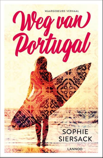 Weg van Portugal - Sophie Siersack 9789401467810, Verzenden, Zo goed als nieuw, Sophie Siersack
