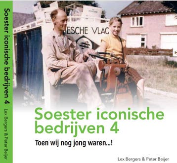 Soester Iconische Bedrijven 4 - Lex Bergers 9789083166865, Verzenden, Gelezen, Lex Bergers