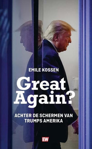 Great again? / Elseviers Amerikaanse bibliotheek / 16, Verzenden, Zo goed als nieuw, Emile Kossen