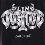 cd - Blind Justice - Lost In All, Cd's en Dvd's, Verzenden, Zo goed als nieuw