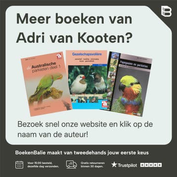 Australische parkieten / 2 / Over Dieren / 172 9789058211804, Verzenden, Gelezen, Adri van Kooten
