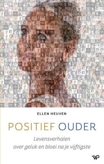 Positief ouder | 9789462498426 | Ellen Heuven, Ophalen of Verzenden, Zo goed als nieuw, Ellen Heuven