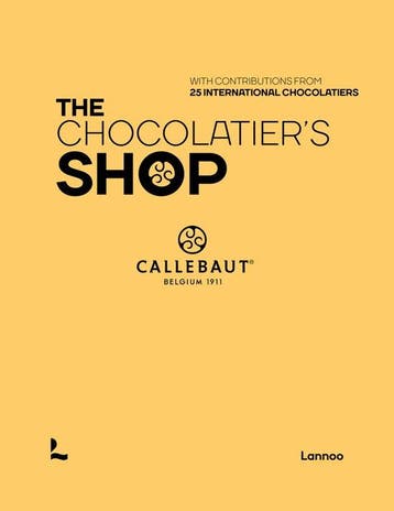 9789401487832 The Chocolatiers Shop The proud collective..., Verzenden, Nieuw, The proud collective of Callebaut Chefs