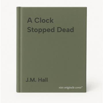 A Clock Stopped Dead - J.M. Hall 9780008606923, Verzenden, Gelezen, J.M. Hall