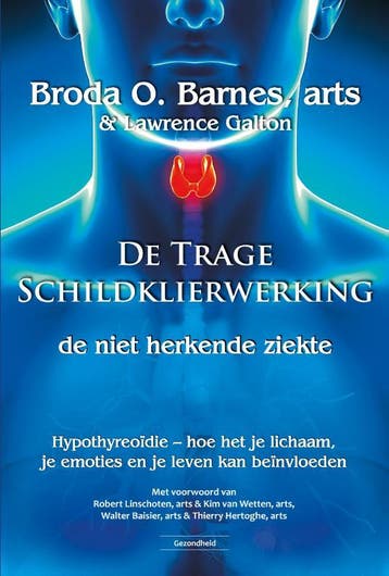 De trage schildklierwerking, de niet herkende ziekte, Boeken, Verzenden, Zo goed als nieuw, Lawrence Galton