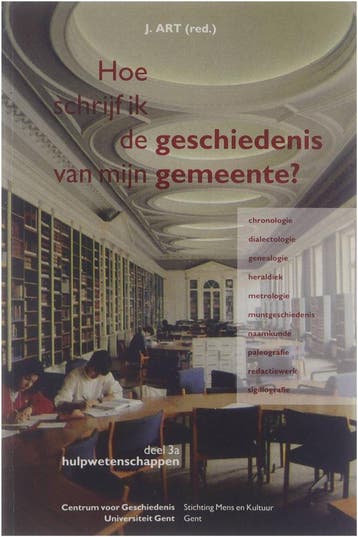 Hoe schrijf ik de geschiedenis mijn gemeente. Dl 3A / HOE, Verzenden, Zo goed als nieuw