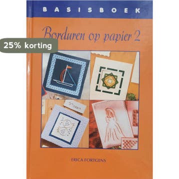 Basisboek Borduren op papier 2 - E. Fortgens 9789021332093, Verzenden, Gelezen, E. Fortgens