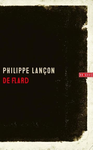 De Flard | Philippe Lançon | Nieuw, Ophalen of Verzenden, Nieuw, Philippe Lançon