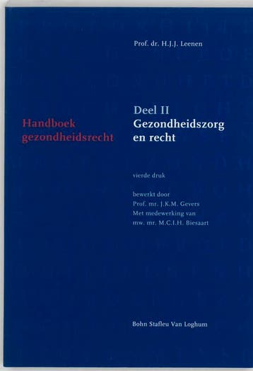 Handboek gezondheidsrecht II Gezondheidszorg en recht, Boeken, Verzenden, Gelezen, H.J.J. Leenen
