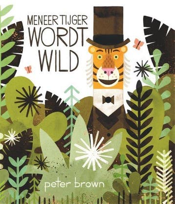 Boek Meneer Tijger wordt wild 9789025757724, Verzenden, Zo goed als nieuw