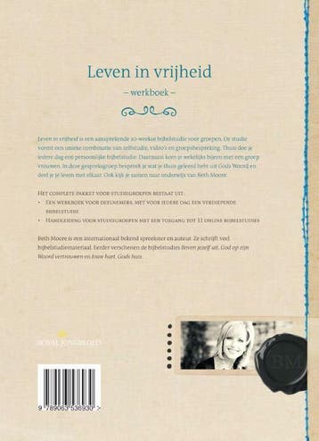 Leven in vrijheid 9789063536930 Beth Moore, Boeken, Verzenden, Zo goed als nieuw, Beth Moore