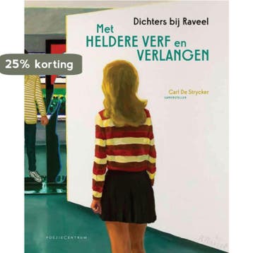 Met heldere verf en verlangen 9789056552497, Verzenden, Zo goed als nieuw
