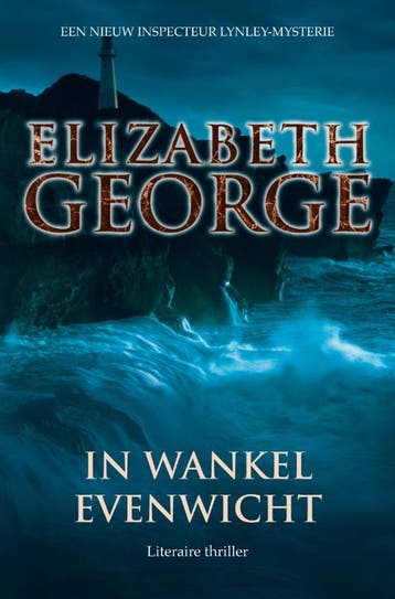 In wankel evenwicht / Inspecteur Lynley-mysterie / 15, Verzenden, Gelezen, Elizabeth George