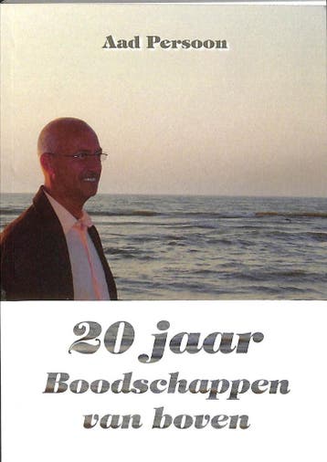 20 jaar boodschappen van boven - A. Persoon 9789085397793, Boeken, Verzenden, Gelezen, A. Persoon
