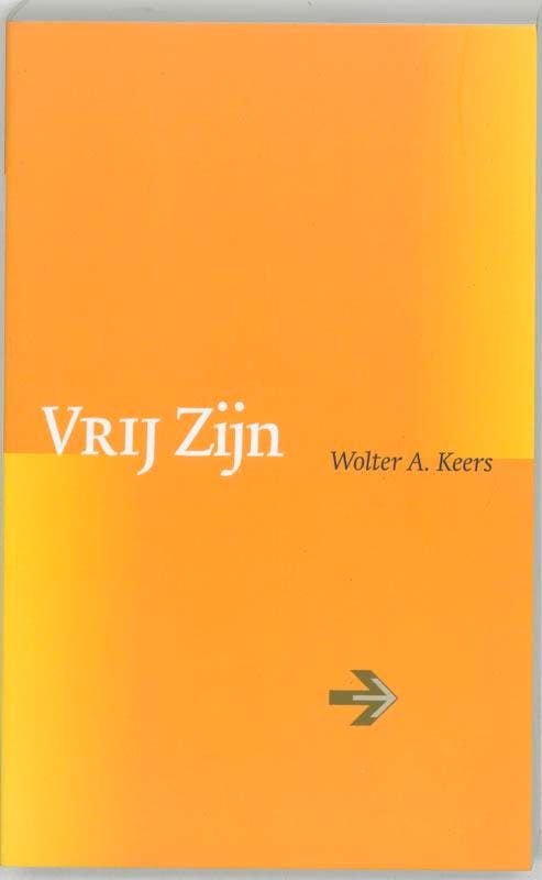 Vrij zijn 9789077228265 Wolter A. Keers, Boeken, Esoterie en Spiritualiteit, Gelezen, Verzenden