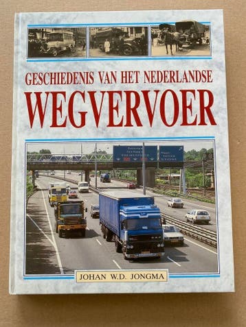Geschiedenis van het Nederlandse Wegvervoer - NIEUW, Verzenden, Zo goed als nieuw, Vrachtwagen