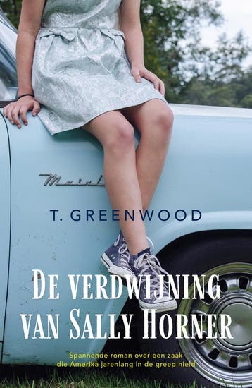 De verdwijning van Sally Horner - T. Greenwood 9789026145889, Verzenden, Gelezen, T. Greenwood