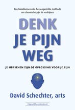 9789492665829 Denk je pijn weg David Schechter, Boeken, Verzenden, Nieuw, David Schechter