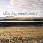 9789055942978 Elke dag meer mindfulness | Tweedehands, Boeken, Verzenden, Zo goed als nieuw, Rob Brandsma