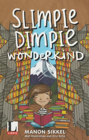 Slimpie Dimpie wonderkind - Manon Sikkel 9789024571536, Boeken, Verzenden, Gelezen, Manon Sikkel
