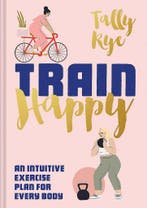 Train Happy 9781911641520 Tally Rye, Verzenden, Gelezen, Tally Rye