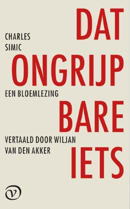 Dat Ongrijpbare Iets | Charles Simic | Nieuw, Boeken, Overige Boeken, Nieuw, Ophalen of Verzenden