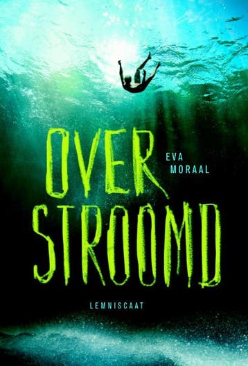 Overstroomd - Eva Moraal 9789047707301, Verzenden, Gelezen, Eva Moraal