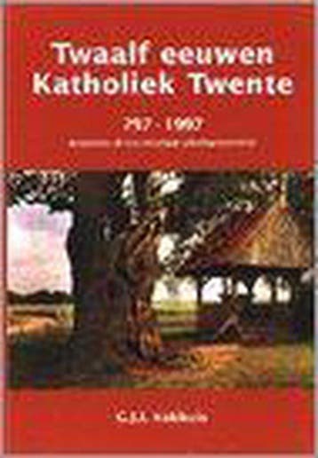 Twaalf eeuwen katholiek Twente - G.J.I. Kokhuis, Verzenden, Gelezen, G.J.I. Kokhuis