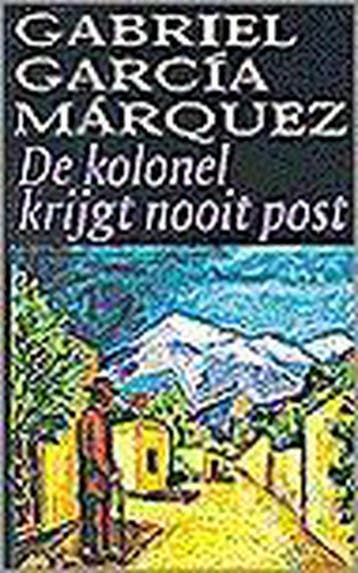 De kolonel krijgt nooit post - Gabriel García Márquez, Verzenden, Gelezen, Gabriel García Márquez