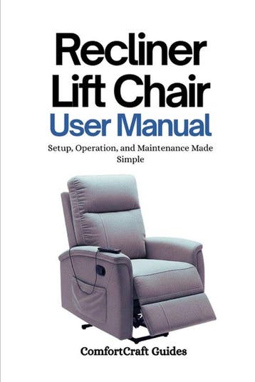 9798267667425 Recliner Lift Chair User Manual, Verzenden, Nieuw, Comfortcraft Guides