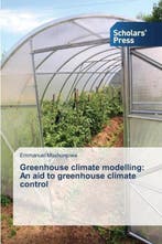 9783639665635 Greenhouse climate modelling, Verzenden, Nieuw, Mashonjowa Emmanuel
