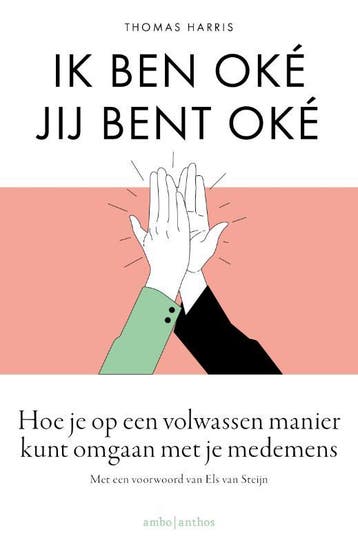 Ik Ben Oke Jij Bent Oke | Thomas Harris | Nieuw, Boeken, Psychologie, Ophalen of Verzenden, Nieuw, Thomas Harris