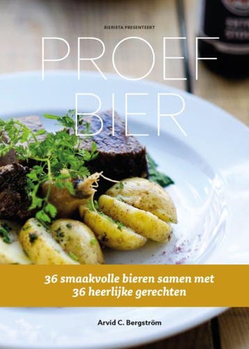 Proef bier - Arvid C. Bergström 9789082384406, Verzenden, Zo goed als nieuw, Arvid C. Bergström