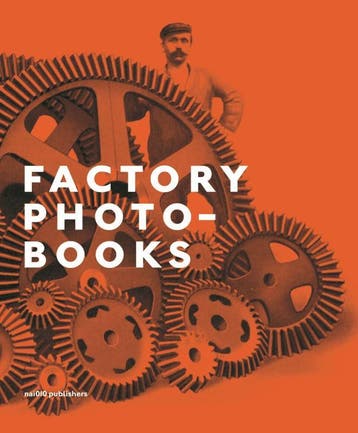 Factory Photobooks | Nieuw, Ophalen of Verzenden, Nieuw, Bart Sorgedrager; Gerry Badger; Mattie Boom; Frits Gierstberg; Martin Parr; Hans Schoots; Kim Timby; Thomas Wiegand