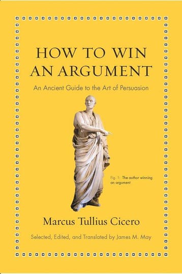 How to Win an Argument 9780691164335 Marcus Tullius Cicero, Verzenden, Zo goed als nieuw, Marcus Tullius Cicero