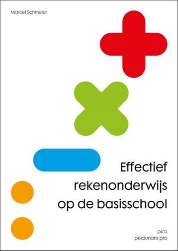 Effectief rekenonderwijs op de basisschool 9789491806599, Zo goed als nieuw