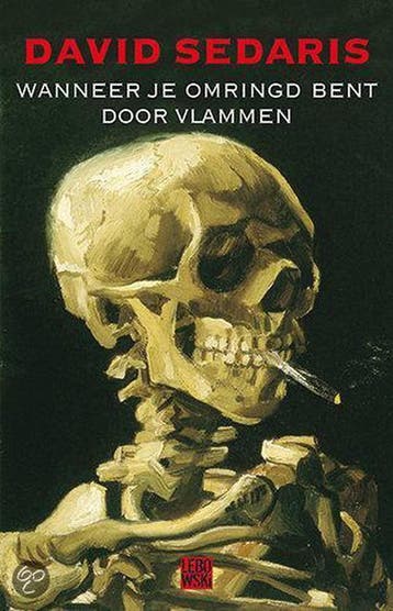 Wanneer je omringd bent door vlammen - David Sedaris, Verzenden, Gelezen, David Sedaris