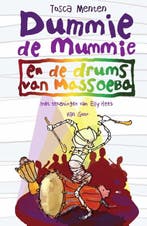 Dummie de Mummie en de drums van Massoeb 9789000394586, Boeken, Verzenden, Zo goed als nieuw, Tosca Menten