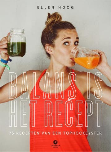 Balans is het recept - Ellen Hoog 9789048846153, Verzenden, Zo goed als nieuw, Ellen Hoog